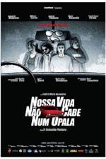 Watch Nossa Vida No Cabe Num Opala Putlocker