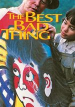 Watch The Best Bad Thing Putlocker