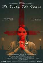 Watch We Still Say Grace Putlocker
