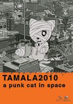Watch Tamala 2010: A Punk Cat in Space Putlocker