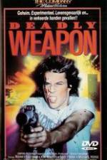Watch Deadly Weapon Putlocker