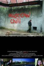 Watch Moscow Chill Putlocker