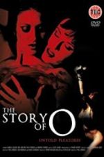 Watch The Story of O: Untold Pleasures Putlocker