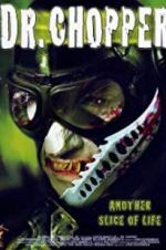 Watch Dr. Chopper Putlocker