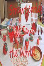 Watch Strawberries Will Save the World Putlocker