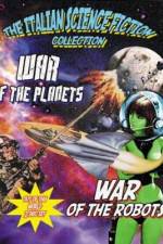 Watch La guerra dei robot Putlocker