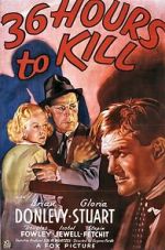 Watch 36 Hours to Kill Putlocker