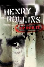 Watch Henry Rollins Up for It Putlocker