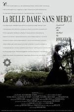 Watch La belle dame sans merci Putlocker