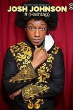 Watch Josh Johnson: # (Hashtag) (TV Special 2021) Putlocker