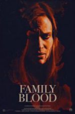 Watch Family Blood Putlocker