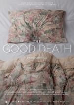 Watch The Good Death Putlocker