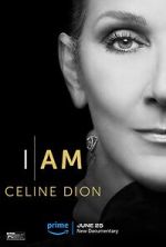 Watch I Am: Celine Dion Putlocker
