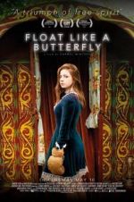 Watch Float Like a Butterfly Putlocker