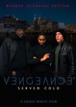 Watch Vengeance Served Cold Putlocker