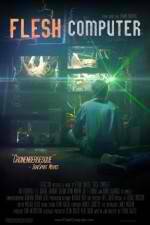 Watch Flesh Computer Putlocker