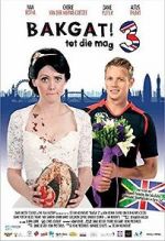 Watch Bakgat! tot die mag 3 Putlocker