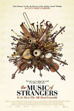 Watch The Music of Strangers Putlocker