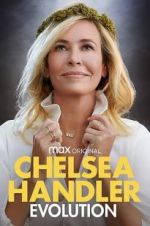 Watch Chelsea Handler: Evolution Putlocker