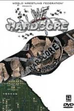 Watch WWF Hardcore Putlocker