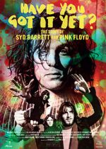 Watch Have You Got It Yet? The Story of Syd Barrett and Pink Floyd Putlocker