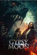 Watch Gypsy Moon Putlocker