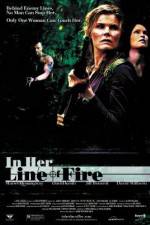 Watch In Her Line of Fire Putlocker