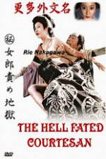 Watch The Hell Fated Courtesan Putlocker