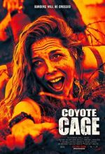 Watch Coyote Cage Putlocker