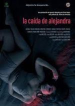 Watch La cada de Alejandra Putlocker