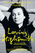 Watch Loving Highsmith Putlocker