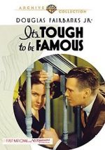 Watch It\'s Tough to Be Famous Putlocker