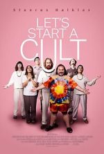 Watch Let\'s Start a Cult Putlocker
