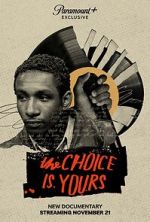 Watch The Choice Is Yours Putlocker