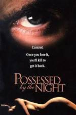 Watch Possessed by the Night Putlocker