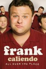 Watch Frank Caliendo: All Over the Place Putlocker