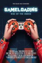 Watch Game Loading: Rise of the Indies Putlocker