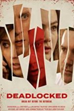 Watch Deadlocked Putlocker