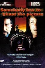 Watch Somebody Has to Shoot the Picture Putlocker