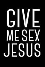 Watch Give Me Sex Jesus Putlocker