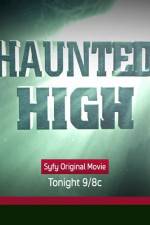 Watch Haunted High Putlocker