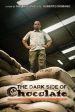 Watch The Dark Side Of Chocolate Putlocker