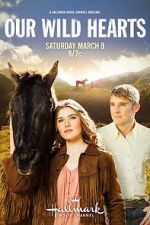 Watch Our Wild Hearts Putlocker
