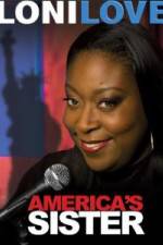 Watch Loni Love America's Sister Putlocker