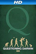 Watch Questioning Darwin Putlocker