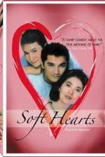 Watch Soft Hearts Putlocker