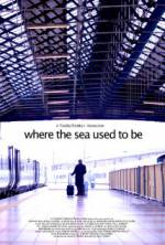 Watch Where the Sea Used to Be Putlocker