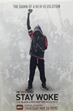 Watch Stay Woke: The Black Lives Matter Movement Putlocker
