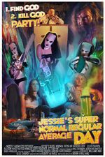 Watch Jessie's Super Normal Regular Average Day Putlocker
