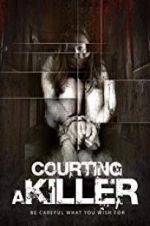 Watch Courting a Killer Putlocker